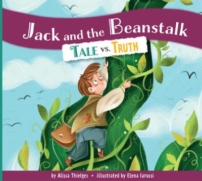 Cover Art for Jack and the Beanstalk: Tale vs. Truth