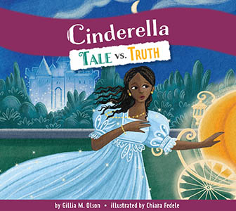 Cover Art for Cinderella: Tale vs. Truth