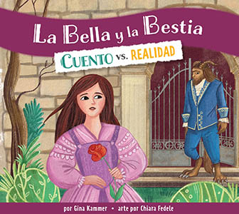 Cover Art for La Bella y la Bestia: Cuento vs. realidad