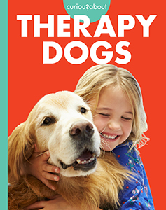 Cover Art for Curious about Therapy Dogs