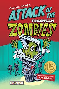 Cover Art for Carlos Gomez: Rise of the Trashcan Zombies (Book 2)