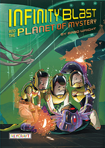 Cover Art for Infinity Blast and the Planet of Mystery