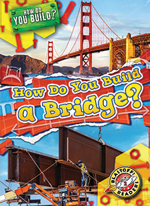 Cover Art for How Do You Build a Bridge?
