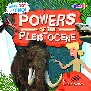 Cover Art for Powers of the Pleistocene