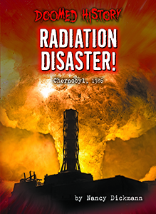 Cover Art for Radiation Disaster!: Chernobyl, 1986