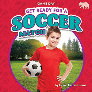 Cover Art for Get Ready for a Soccer Match