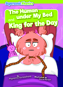 Cover Art for The Human under My Bed & King for the Day