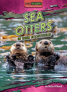 Cover Art for Sea Otters in Their Ecosystems