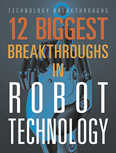 Cover Art for Robot Technology 12 Biggest Breakthroughs in 