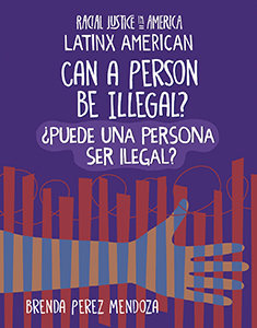 Cover Art for Can a Person Be Illegal? / Puede una persona ser Ilegal?