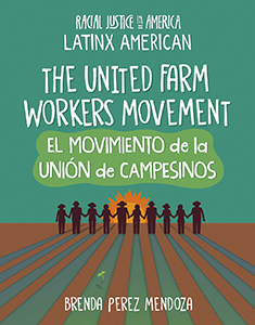 Cover Art for The United Farm Workers Movement / El movimiento de la Uni-n de Campesinos