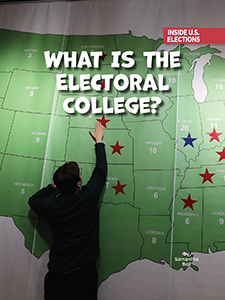 Cover Art for What Is the Electoral College?