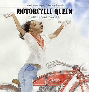 Cover Art for Motorcycle Queen: The Life of Bessie Stringfield
