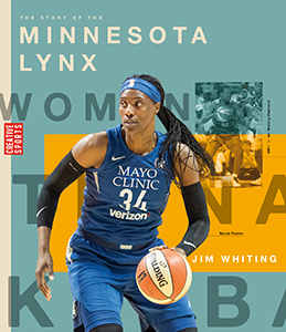 Cover Art for The Story of the Minnesota Lynx