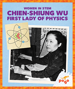 Cover Art for Chien-Shiung Wu: First Lady of Physics
