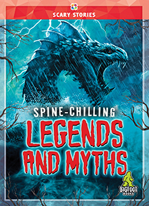 Cover Art for Spine-Chilling Legends and Myths