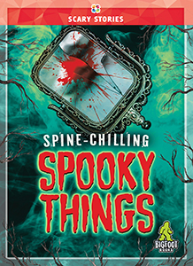 Cover Art for Spine-Chilling Spooky Things