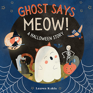 Cover Art for Ghost Says Meow!: A Halloween Story