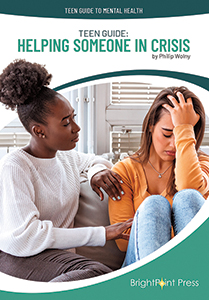 Cover Art for Teen Guide: Helping Someone in Crisis