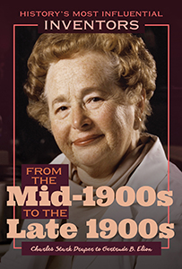 Cover Art for From the Mid-1900s to the Late 1900s: Charles Stark Draper to Gertrude B. Elion