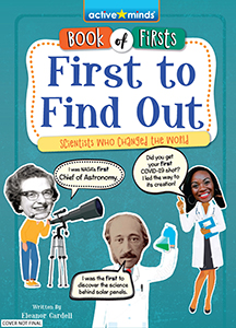 Cover Art for First to Find Out: Scientists Who Changed the World
