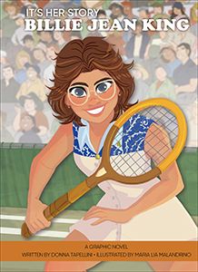 Cover Art for It's Her Story Billie Jean King: A Graphic Novel
