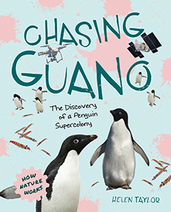 Cover Art for Chasing Guano: The Discovery of a Penguin Supercolony